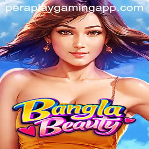 Explore the Thrilling World of BanglaBeauty: Pera Play Gaming's Latest Sensation