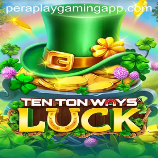 Exploring the Exciting World of TenTonWaysLuck by Pera Play Gaming